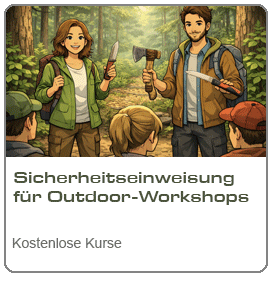 Kursübersicht: Sicherheitseinweisung Outdoor Workshops