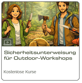 Kursübersicht: Sicherheitsunterweisung Outdoor Workshops